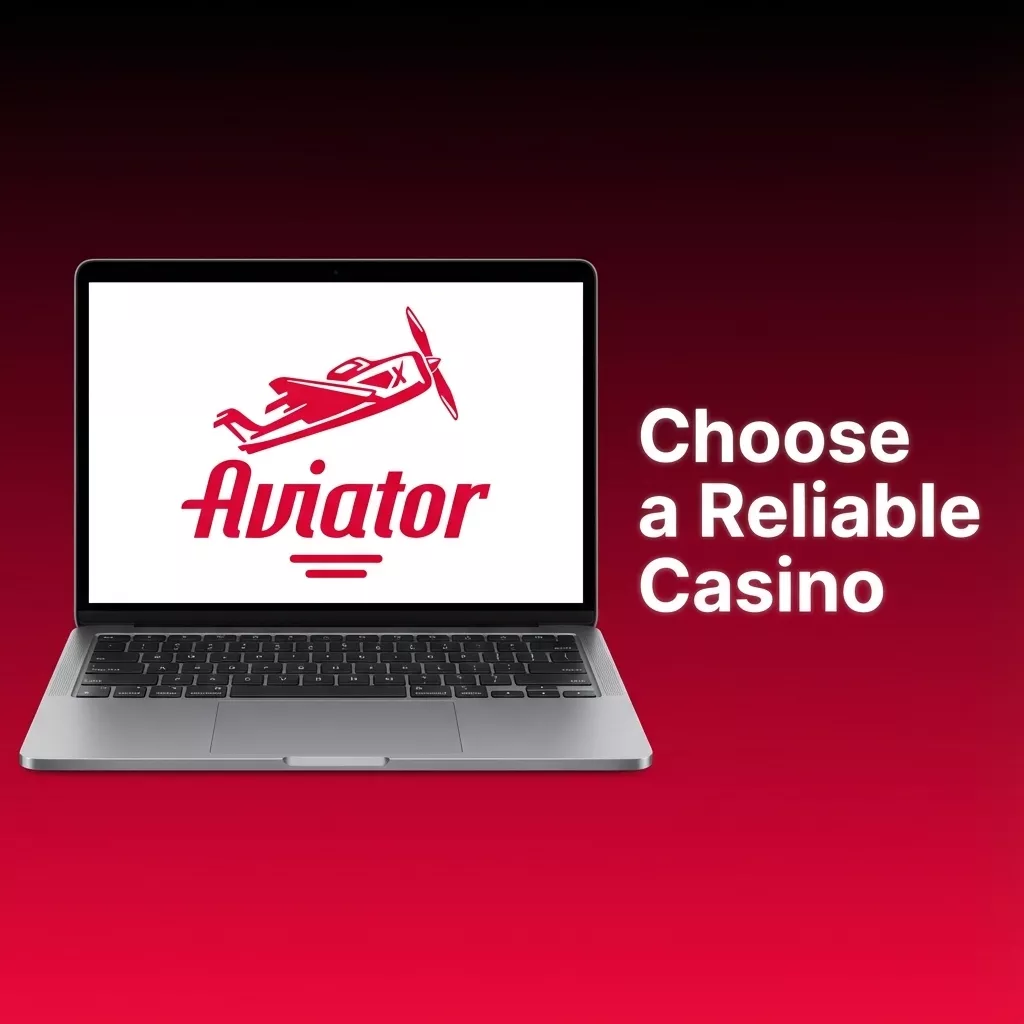 Illustration : un ordinateur portable affichant le logo rouge d’Aviator à côté des mots Choose a Reliable Casino