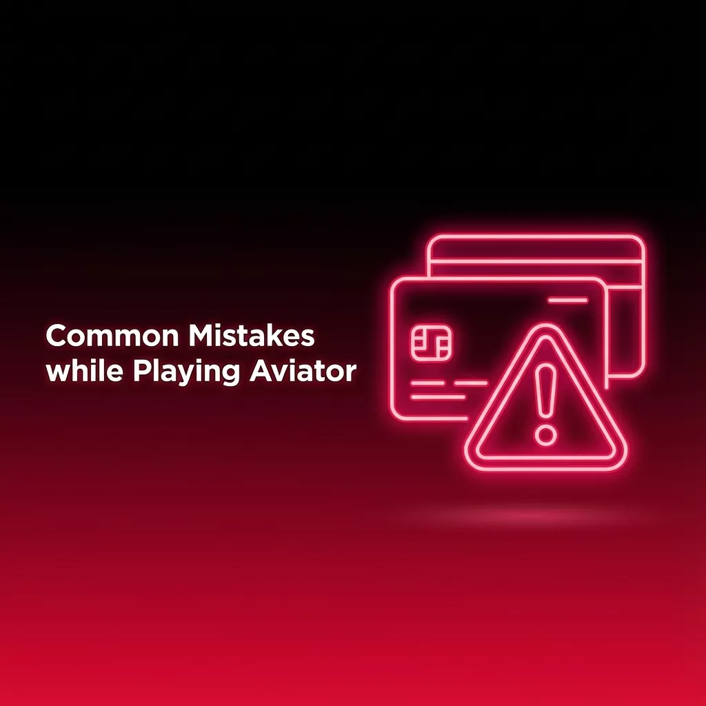 Illustration : des cartes bancaires néon avec un triangle d’avertissement, avec la légende Common Mistakes while Playing Aviator